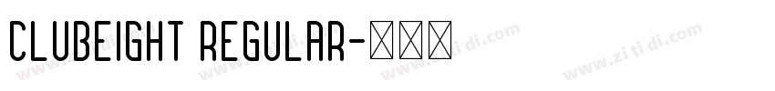 Clubeight Regular字体转换